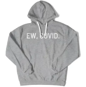 EW, COVID. Unisex Hoodie